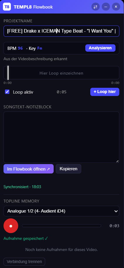 Flowbook Chrome Extension: Popup mit Projektnamen, BPM- und Tonart-Anzeige, Loop-Bereich, Songtext-Notizblock und Topline-Memory-Aufnahme.